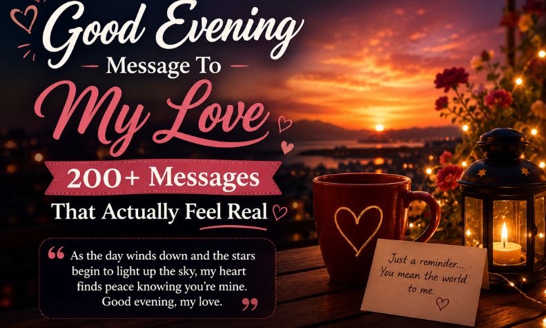 Good Evening Message To My Love